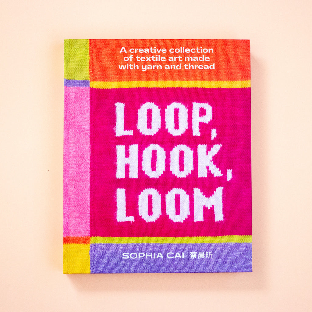 Book titled 'Loop, Hook, Loom' by Sophia Cai on a light peach background