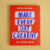 A book titled 'Make Every day Creative' on a yellow background