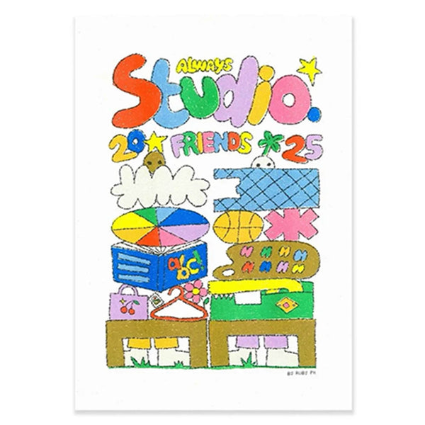 A colorful art print featuring a whimsical illustration with the text 'Always Studio. 20 Friends * 25' in playful multicoloured lettering, above stacked illustrated objects including a blue quilt, a yellow-orange circle, a green box, and small accessories, all on a white background.
