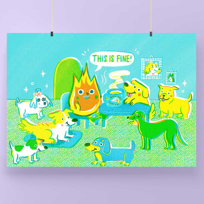 A colourful art print featuring a cartoon illustration of dogs and a flame character with the text 'THIS IS FINE!' on a light purple background.
