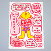 A rectangular art print with a white background featuring a hand-drawn yellow figure holding a pink heart that reads 'Ways to Love Yourself.' Surrounding the figure are pink speech-bubble shapes with supportive phrases such as 'Dedicate time to learn new skillsets,' 'Take space to recharge,' 'Go to therapy,' 'Give back to others in need,' 'Hug yourself,' 'Chase lifelong dreams,' and 'Smile at the mirror.